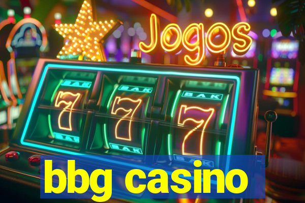 bbg casino