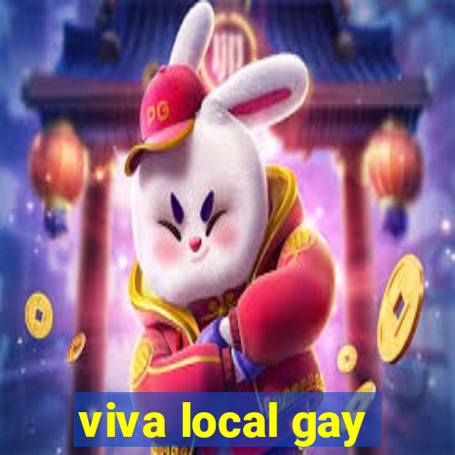 viva local gay