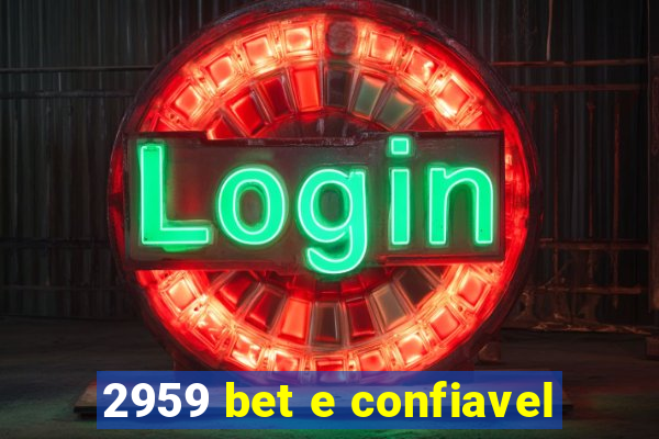 2959 bet e confiavel