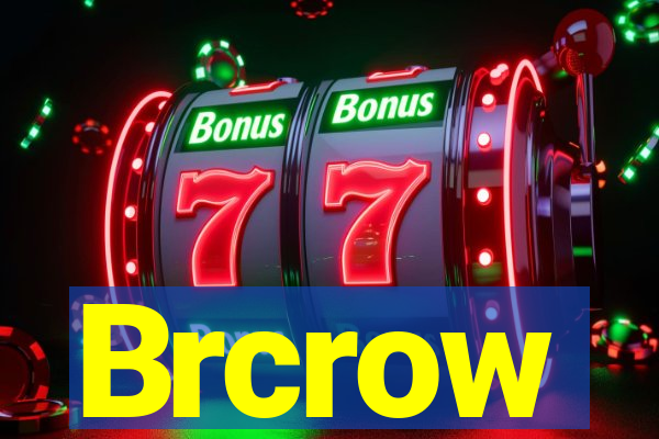 Brcrow