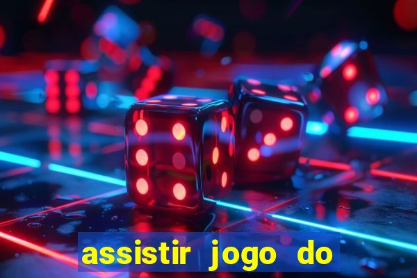 assistir jogo do flamengo ao vivo no multicanais