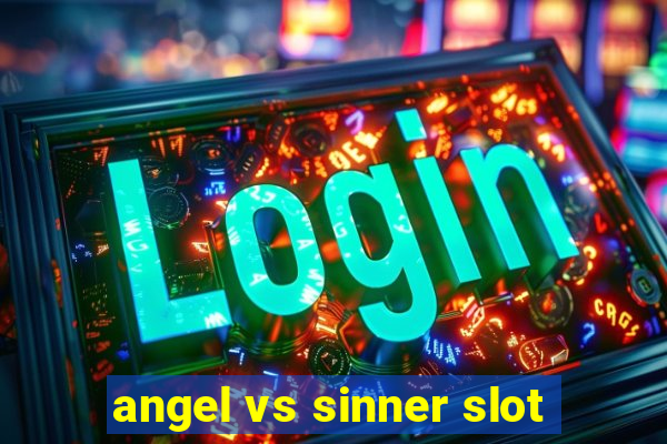 angel vs sinner slot