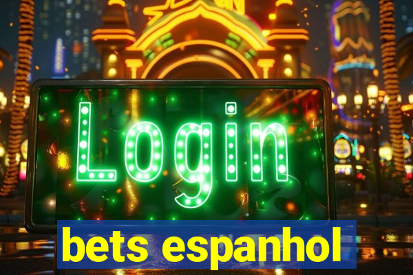 bets espanhol