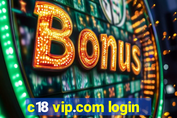 c18 vip.com login