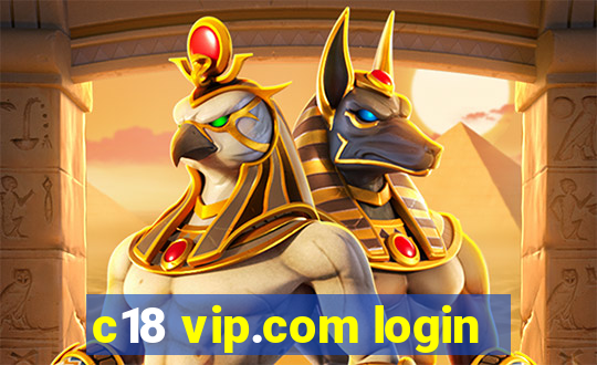 c18 vip.com login