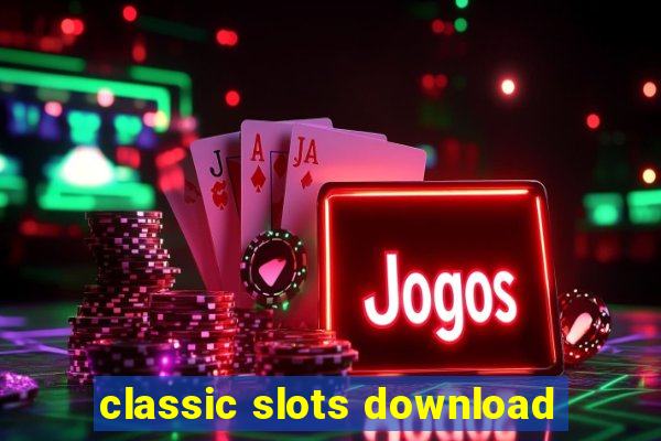 classic slots download