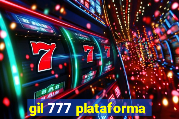 gil 777 plataforma