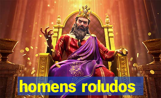 homens roludos