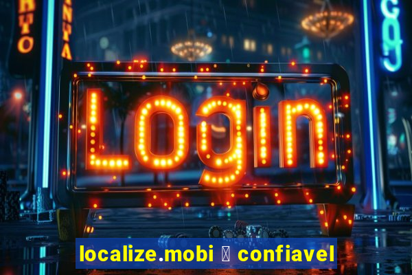 localize.mobi 茅 confiavel