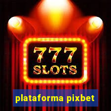 plataforma pixbet