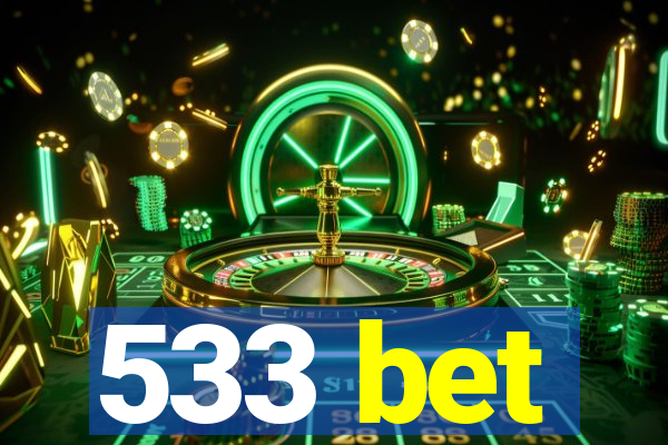 533 bet