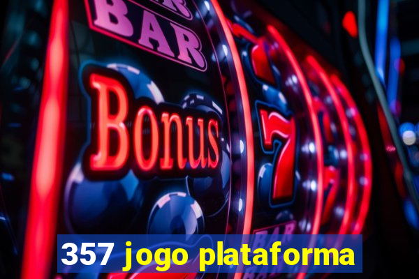 357 jogo plataforma