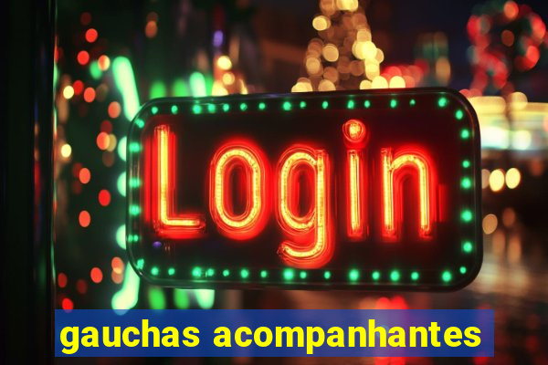 gauchas acompanhantes