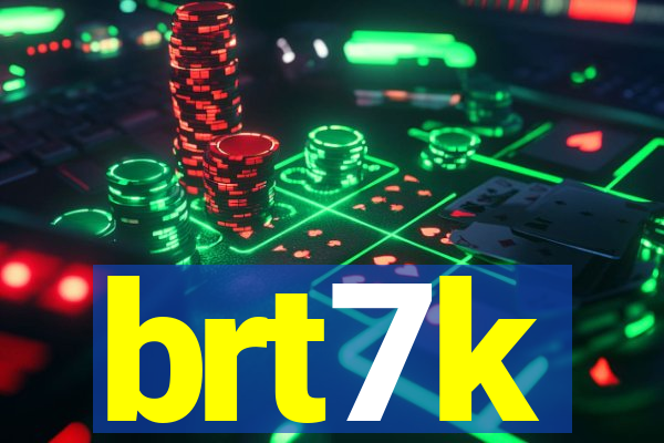 brt7k