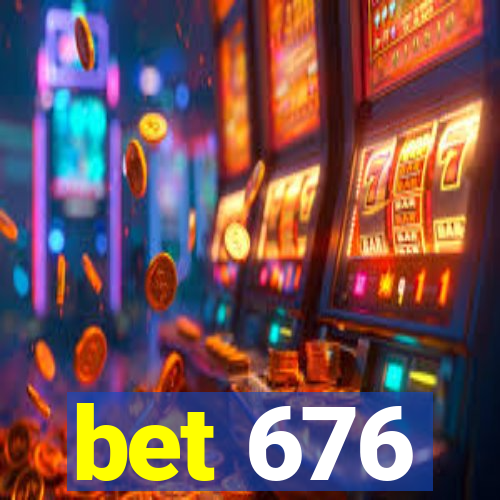 bet 676