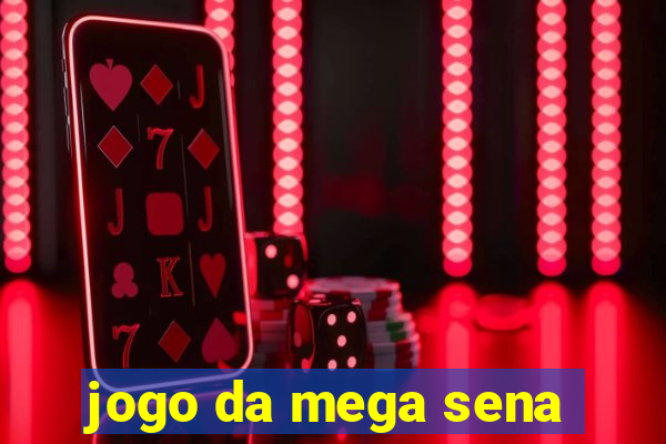 jogo da mega sena