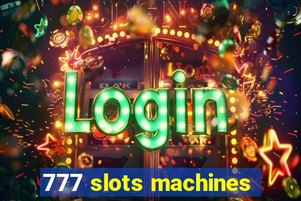 777 slots machines