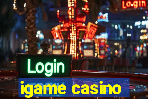 igame casino