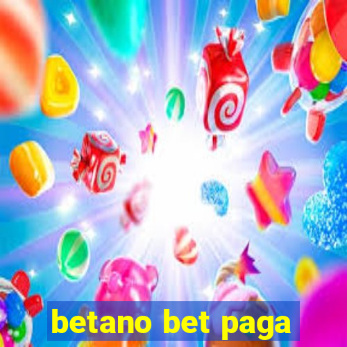 betano bet paga