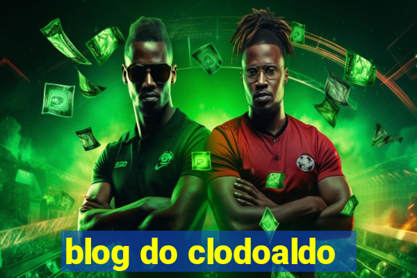 blog do clodoaldo