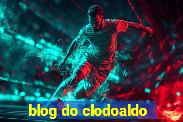 blog do clodoaldo