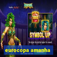 eurocopa amanha