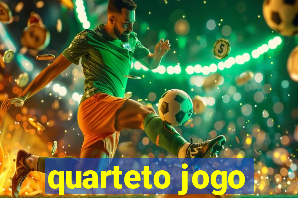 quarteto jogo