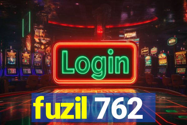 fuzil 762