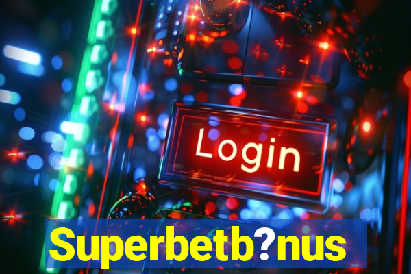 Superbetb?nus