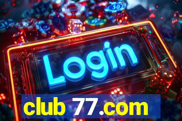 club 77.com