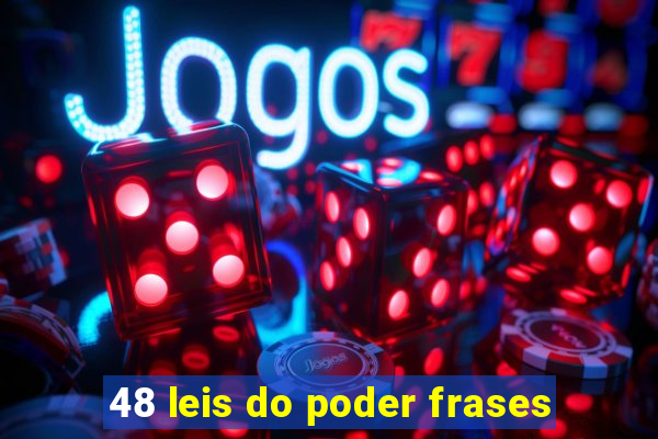 48 leis do poder frases