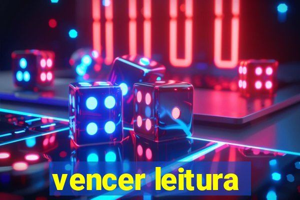 vencer leitura