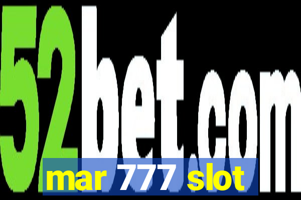 mar 777 slot