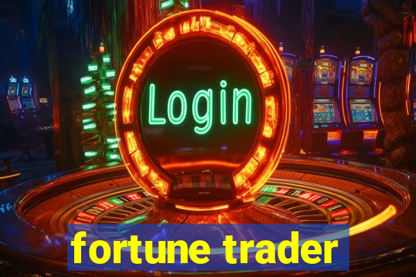 fortune trader