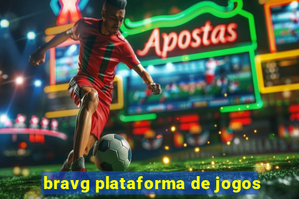 bravg plataforma de jogos