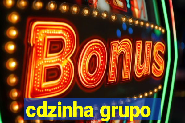 cdzinha grupo