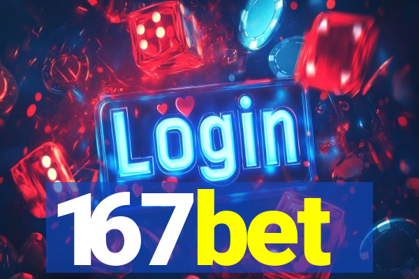 167bet