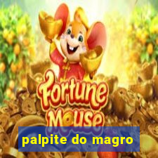 palpite do magro