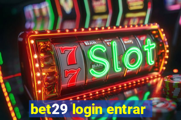 bet29 login entrar