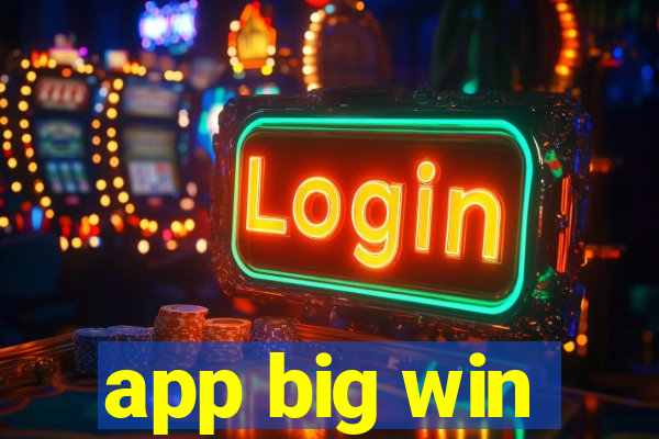 app big win