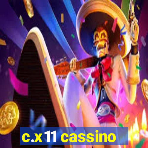 c.x11 cassino