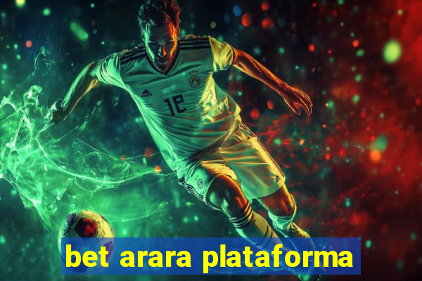 bet arara plataforma