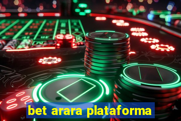 bet arara plataforma