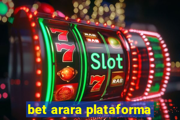 bet arara plataforma