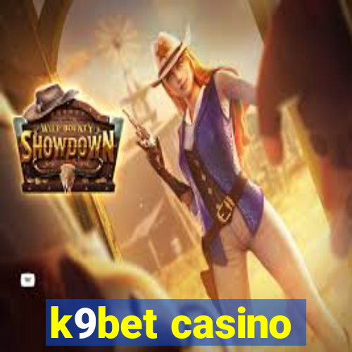 k9bet casino