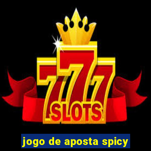 jogo de aposta spicy