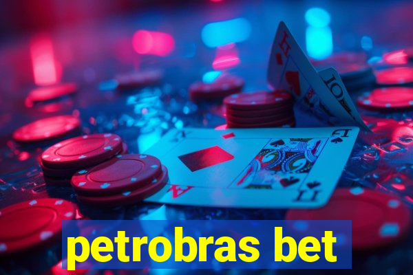 petrobras bet