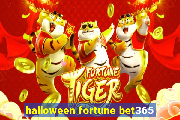 halloween fortune bet365