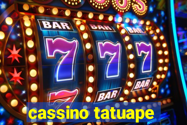 cassino tatuape