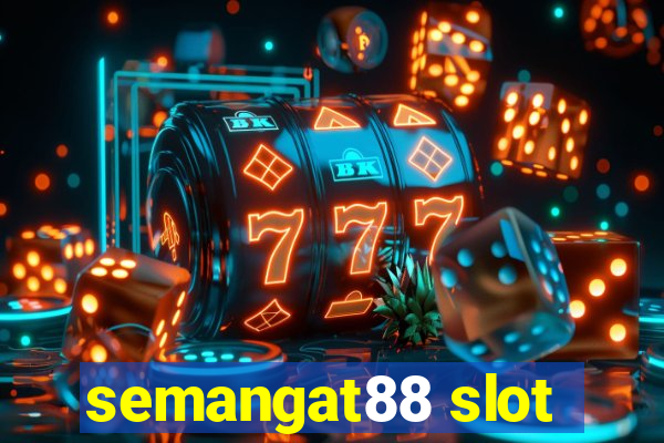 semangat88 slot